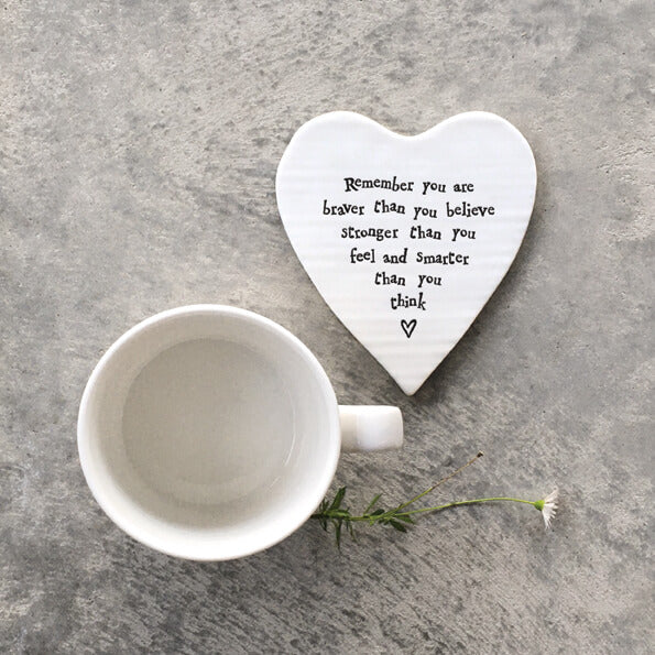 Braver than You Believe Porcelain Heart Coaster