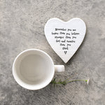 Braver than You Believe Porcelain Heart Coaster