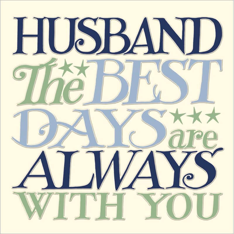 Emma Bridgewater Best Days Are With You Husband Birthday Card