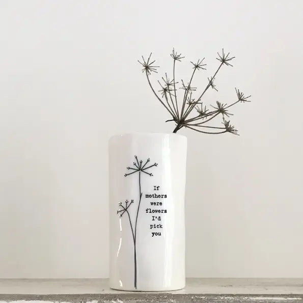 If Mothers were Flowers Porcelain Vase by East of India at shop Under the Sun Southend