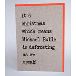 Michael Buble Defrosting Christmas Card UDX16