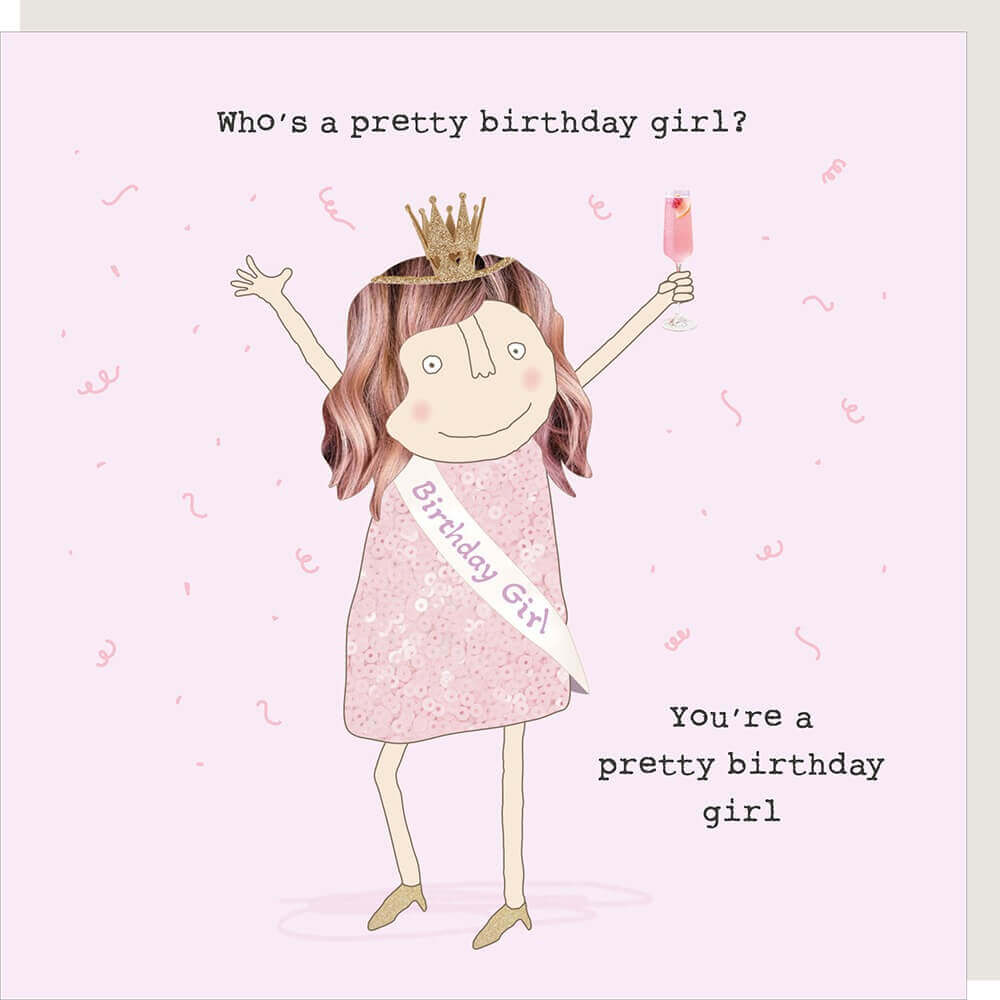You're A Pretty Girl Birthday Card by Rosie Made a Thing