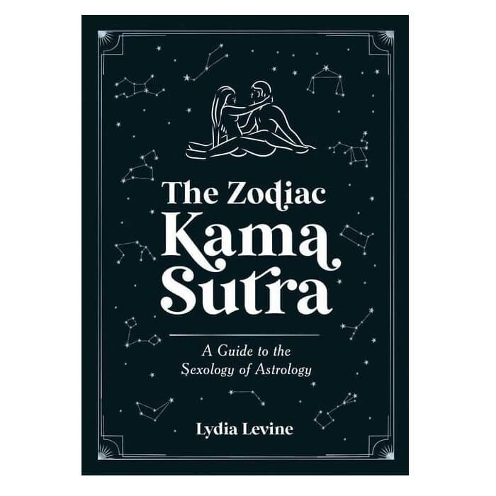 Book cover of 'The Zodiac Kama Sutra' by Lydia Levine with astrological designs on a dark background.