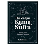 Book cover of 'The Zodiac Kama Sutra' by Lydia Levine with astrological designs on a dark background.
