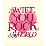 Emma Bridgewater Wife Birthday Card Rock My World