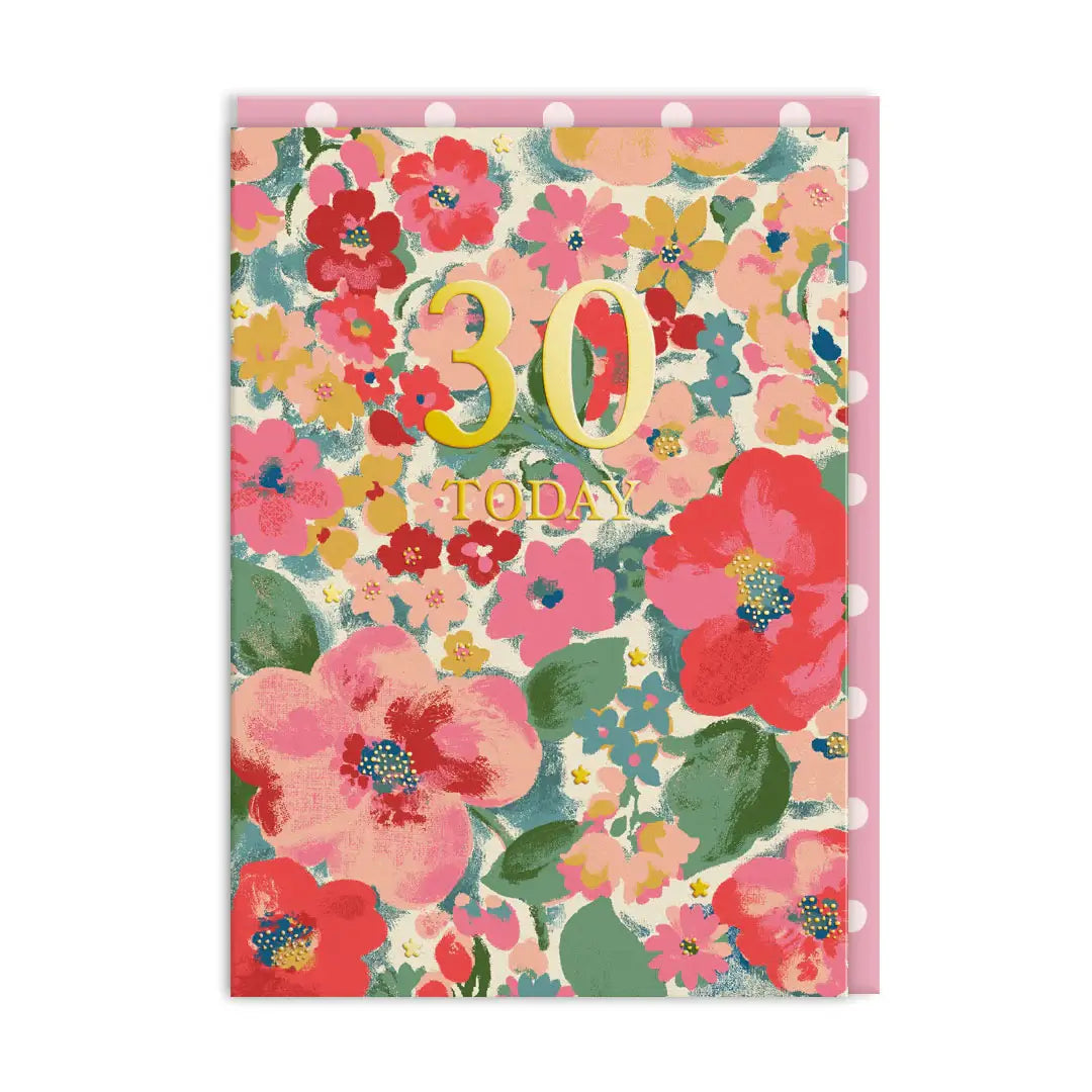 Cath Kidston 30 Today Painterly Floral Birthday Card