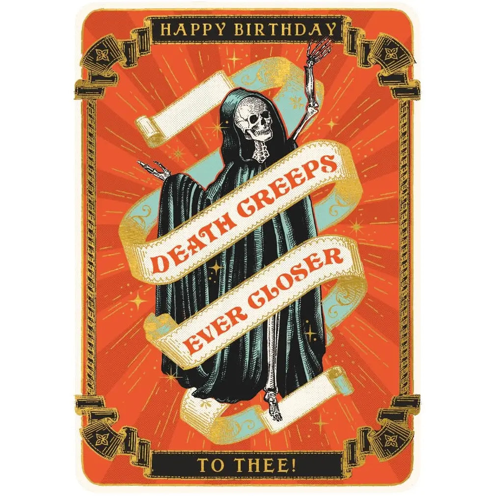 Huzzah Death Creeps Closer Birthday Card