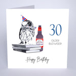 Older Bud Wiser 30 Birthday Card -Male Five Dollar KFL07