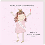You're A Pretty Girl Birthday Card by Rosie Made a Thing