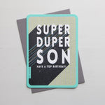Super Duper Son Birthday Card by Art File to buy in Southend at Under the Sun card shop