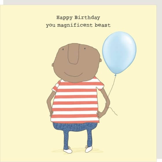 You Magnificent Beast Birthday Card | Rosie Made a Thing