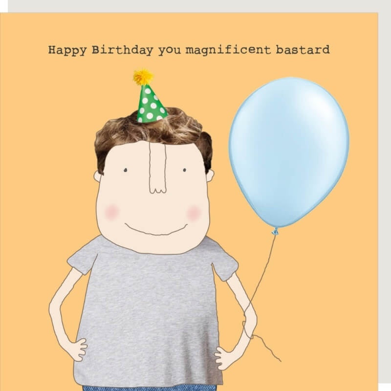 You Magnificent Bastard Birthday Card | Rosie Made a Thing