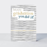 You Did It Happy Graduation Card